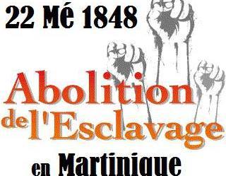 [HOMMAGE & CELEBRATION ] LE 22 MAI ABOLITION DE L’ESCLAVAGE EN MARTINIQUE