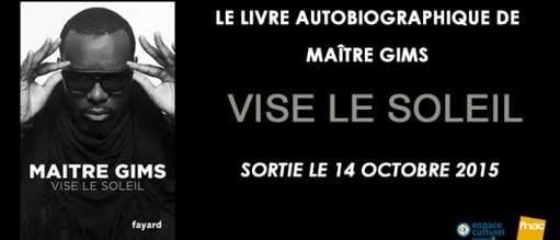 « Vise Le Soleil », le livre autobiographique de Maître Gims