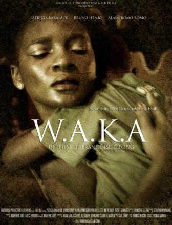 W.A.K.A : un film de Françoise Ellong en compétition à Hollywood