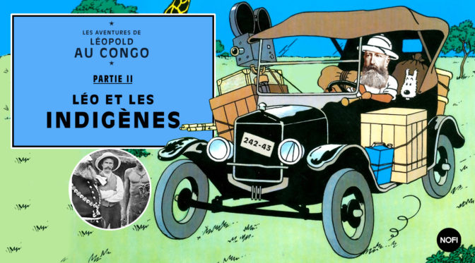 Les aventures de Léopold au Congo/ Partie 2