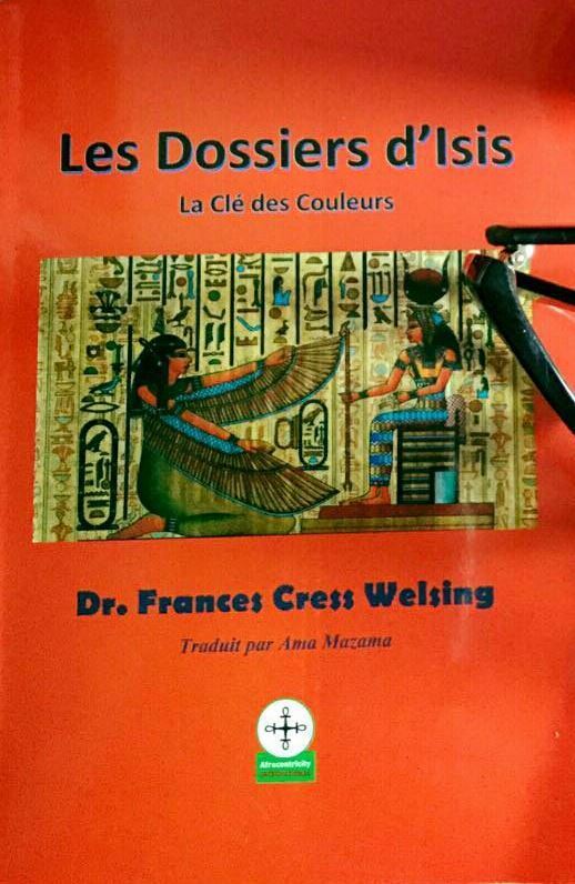 [Littérature] « Les dossiers d’Isis-La clé des couleurs » de Frances Cress Welsing