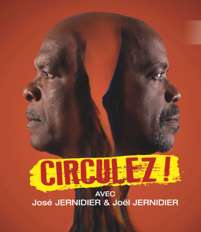 “Circulez !” La dernière pièce hilarante de José Jernidier