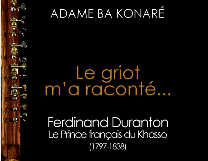 « Le griot m’a raconté », histoire d’une amitié franco-malienne du 18ème siècle