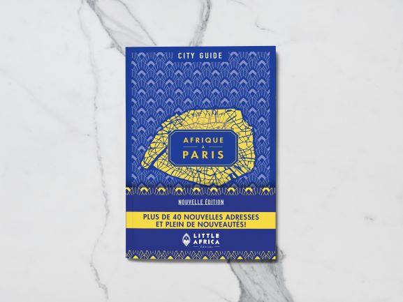 Tous les bons plans de Paris avec le « City Guide Afrique #2 » de Little Africa