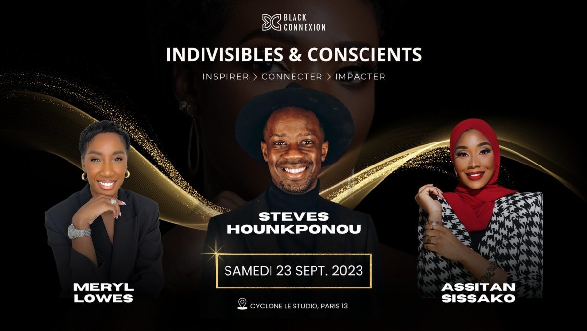 Indivisibles & Conscients : Un Événement Exclusif by Black Connexion