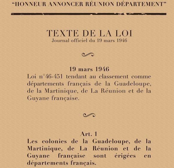 Le 19 mars 1946 : de la Colonisation à la départementalisation